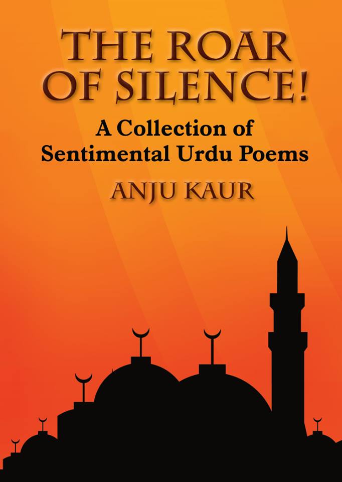 THE ROAR OF SILENCE : A Collection of 100 Passionate Poems