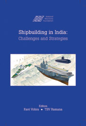 Shipbuilding in India : Challenges and Strategies