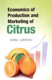 Economics of Production and Marketing of Citrus